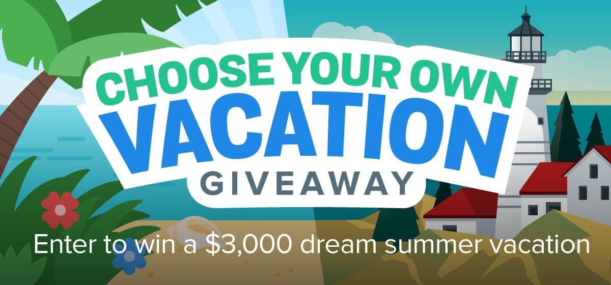 Choose Your Own Vacation Sweepstakes